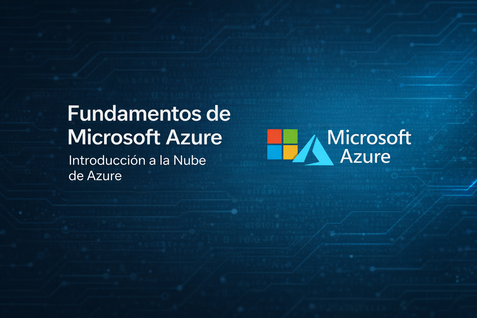 Fundamentos de Microsoft Azure, curso introductorio de computación en la nube con servicios Azure y cloud computing.